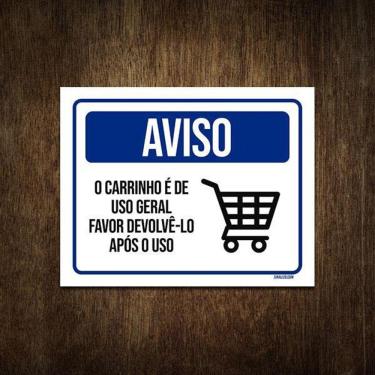 Imagem de Placa Sinalização Aviso O Carrinho É De Uso Geral 18X23