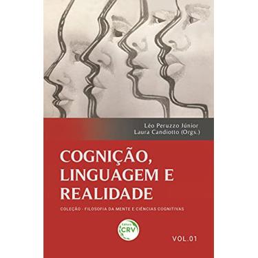Imagem de Cognição, linguagem e realidade coleção filosofia da mente e ciências cognitivas - volume 1