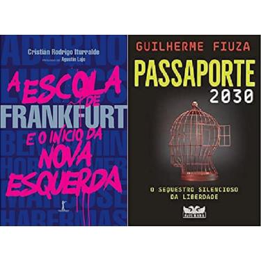 Imagem de Kit 2 livros Cristián Iturralde e Fiuza A Escola de Frankfurt e o início da nova esquerda + passaporte 2030