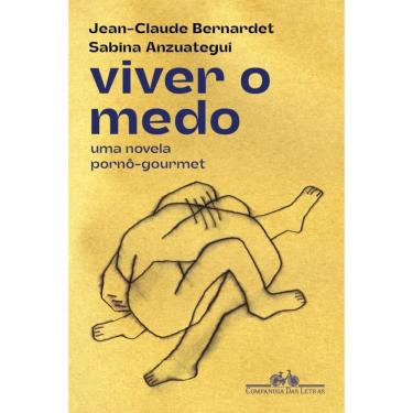 Imagem de Viver o medo: Uma novela pornô-gourmet