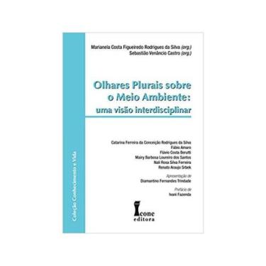 Imagem de Olhares Plurais Sobre O Meio Ambiente: Uma Visao Interdisciplinar - 1ª