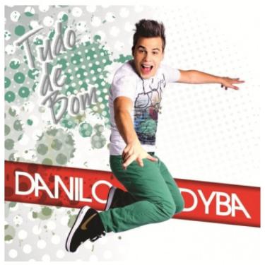 Imagem de Danilo Dyba - Tudo De Bom + Danilo Dyba  2 Cds