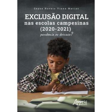 Imagem de Livro - Exclusão Digital nas Escolas Campesinas (2020-2021)