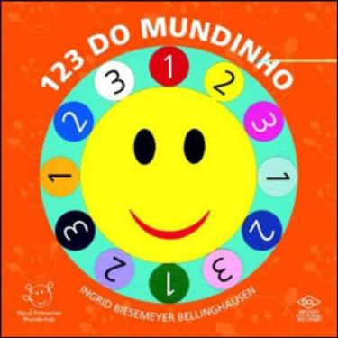 Imagem de 1 2 3 Do Mundinho - Coleçao Meus Primeiros Mundinhos