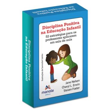 Imagem de Disciplina Positiva na Educação Infantil: 52 estratégias para os professores aplicarem em sala de aula