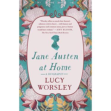 Imagem de Jane Austen at Home: A Biography