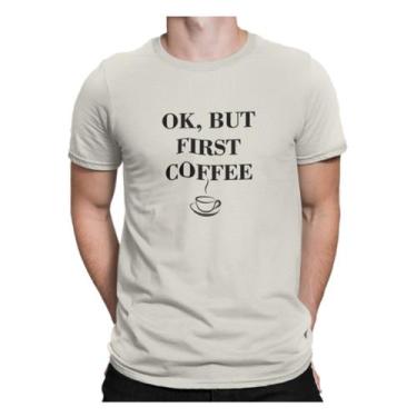 Imagem de Camiseta Camisa First Coffe Primeiro Café Masculina Offwhite - Liga Fa