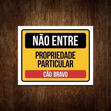 Imagem de Placa Ps - Não Entre Propriedade Particular Cão Bravo 36X46 - Sinalizo
