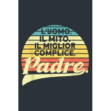 Imagem de Mens Padre. L uomo. Il miglior complice. Father: - Notebook Planner, moderate size 6x9 inch, Daily Organizer, 120 Pages