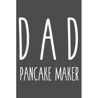 Imagem de Dad Pancake Maker Funny Humor Saying Father: Study Notebook, 6 x 9 inches, 120 pages