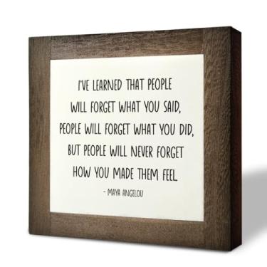 Imagem de Gkwa Placa De Madeira Inspiradora, Decoração Mesa Com Placas Caixa, Decorativa Frases Maya Angelou, Casa Fazenda, Aprendi Que... As Pessoas Nunca Esquecerão Como Você Fez Sentir C1
