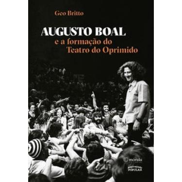 Imagem de Augusto Boal e a formação do Teatro do Oprimido - Morula Editorial, 3