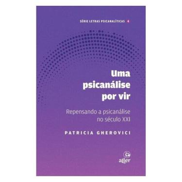 Imagem de Um Psicanálise Por Vir