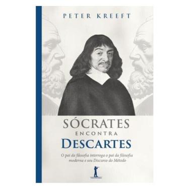 Imagem de Sócrates Encontra Descartes (2ª Edição)