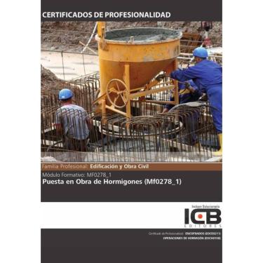 Imagem de MF0278_1: Puesta en Obra de Hormigones - Espanhol