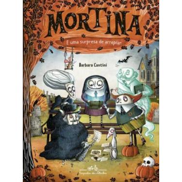 Imagem de Livro - Mortina e uma surpresa de arrepiar - Editora Schwarcz SA