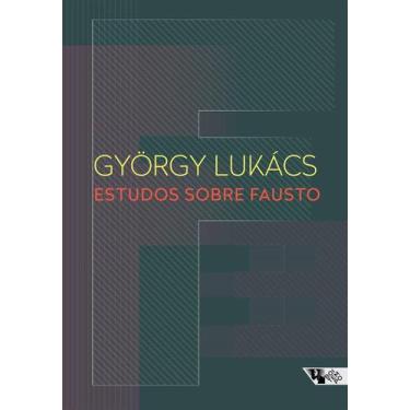Imagem de Estudos sobre Fausto - Boitempo