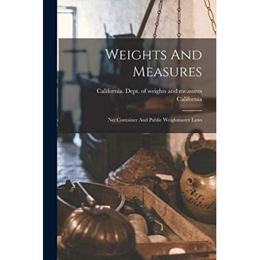 Imagem de Weights And Measures: Net Container And Public Weighmaster Laws