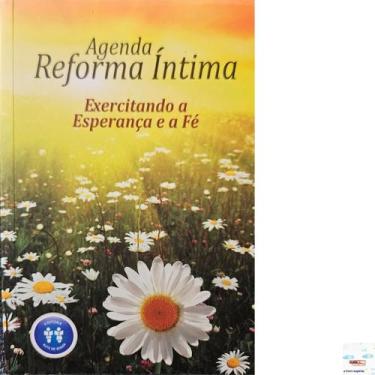Imagem de Agenda reforma íntima - exercitando a esperança e a fé