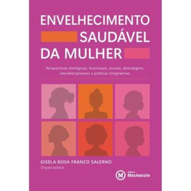Imagem de Envelhecimento saudável da mulher - MACKENZIE