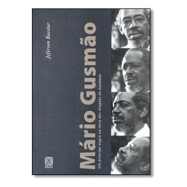 Imagem de Livro - Mario Gusmao: Um Principe Negro Na Terra Dos Dragões Da Maldad