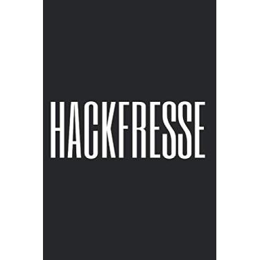 Imagem de Hackfresse: Notizbuch Für Fresse Aus Hack Gesicht Visage Notizen Planer Tagebuch (Liniert, 15 x 23 cm, 120 Linierte Seiten, 6" x 9") Lustiges Hackfressen Geschenk Für Nerds