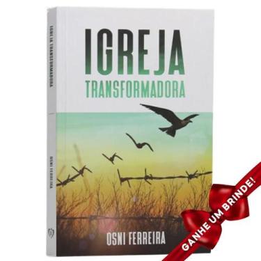 Imagem de Livro Igreja Transformadora  Osni Ferreira Cristão Evangélico Gospel I