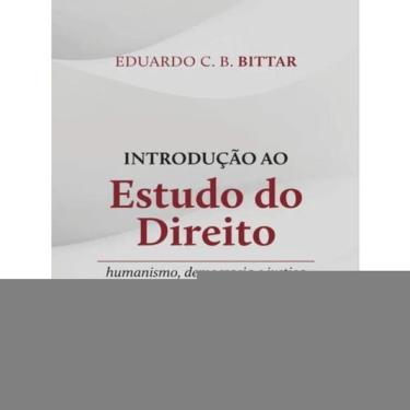 Imagem de Introdução Ao Estudo Do Direito - Humanismo, Democracia E Justiça - 4ª Edição 2023