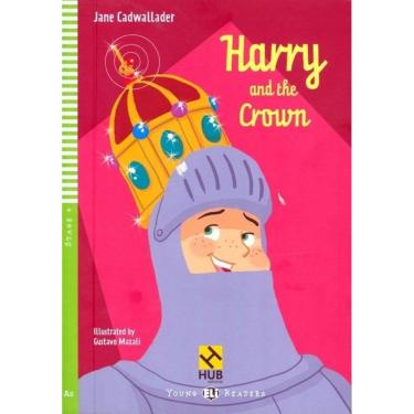Imagem de Harry And The Crown - Hub Young Readers - Stage 4 - Book With Audio CD