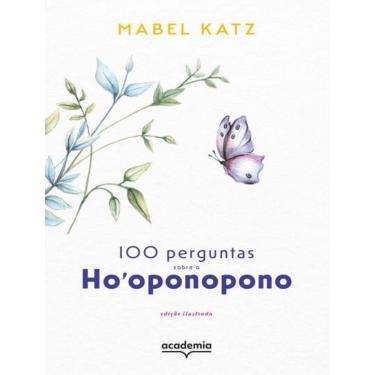 Imagem de 100 Perguntas Sobre O Hooponopono