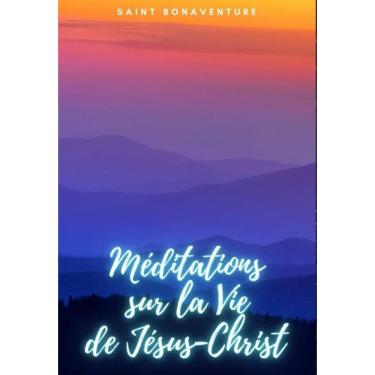 Imagem de Méditations sur la Vie de  Jésus-Christ - Francês