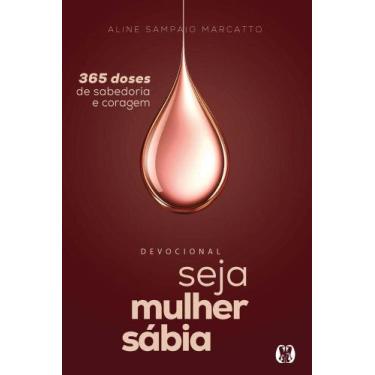 Imagem de Seja Mulher Sábia (Vol. 2) - 365 Doses De Sabedoria E Coragem - CITADE