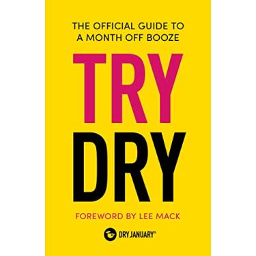 Imagem de Try Dry: The Official Guide to a Month Off Booze
