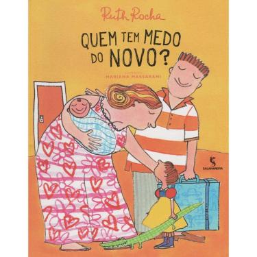 Imagem de Livro - Quem Tem Medo do Novo? - Ruth Rocha