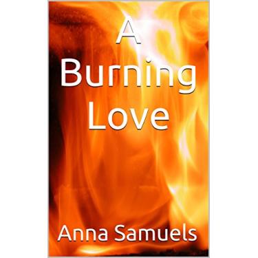 Imagem de A Burning Love (English Edition)