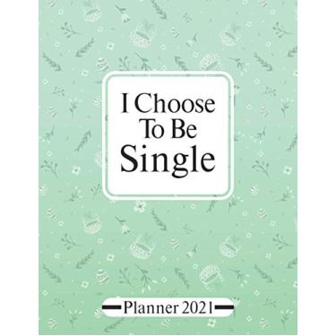 Imagem de Planner 2021: Perfect Floral Pattern Design Weekly Planner Notbook For Single Women With Calendar To Do List Contact Numbers and Notes To Schedule Plans and Goals