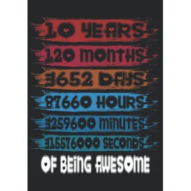 Imagem de 10 years of beeing awesome 10 years old 10th Birthday: Notebook DIN A4 COLUMN 120 Pages - 8.27" x 11.69" ( 21 x 29.7cm)|Birthday Notebook|Birthday Planner| Notebook for 25th Birthday