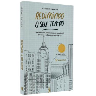Imagem de Redimindo O Seu Tempo, De Jordan Raynor. Editorial Pilgrim, Capa Mole, Edição 1 Em Português