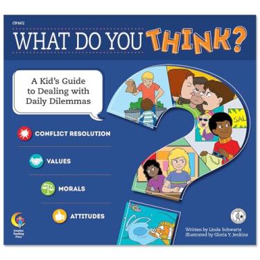 Imagem de Creative Teaching Press What Do You Think? Livro, 4ª Série - 8ª Série (Resolução de Conflito, Valores, Moral, Atitudes) (8472)