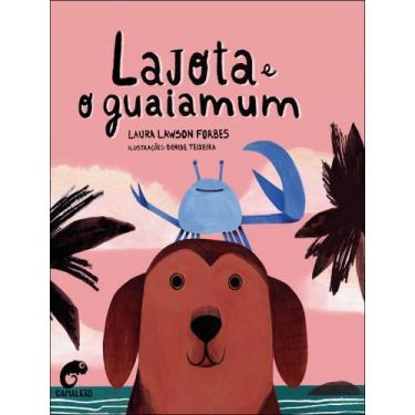 Imagem de Livro - Lajota E O Guaiamum - CAMALEAO, 1, 21 x 23