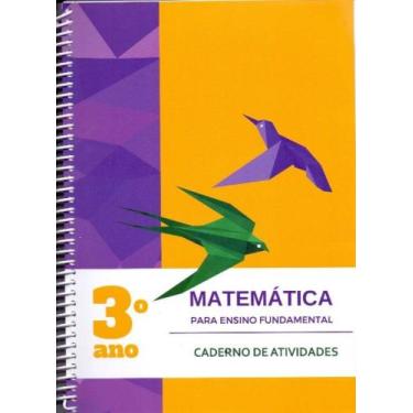 Imagem de Matemática para o Ensino Fundamental - Caderno de Atividades 3º ano - 