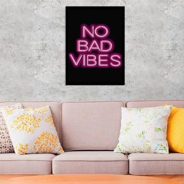 Imagem de Quadro Decorativo No Bad Vibes 45X34Cm