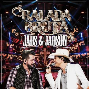 Imagem de Cd + Dvd Jads & Jadson - Balada Bruta - Som Livre