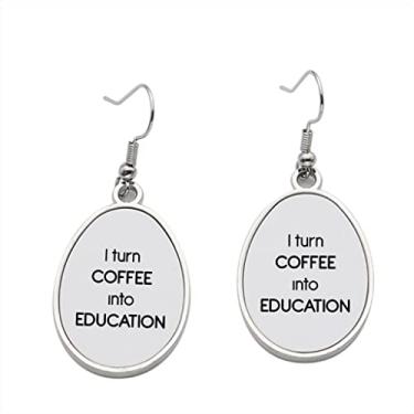 Imagem de Brinco I Turn Coffee into Education - Brincos com pingente para meninas - Presente de festa de aniversário dos namorados