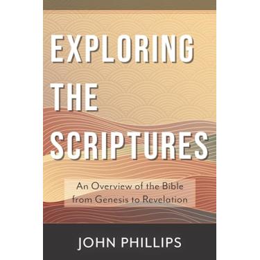Imagem de Exploring the Scriptures: An Overview of the Bible from Genesis to Revelation