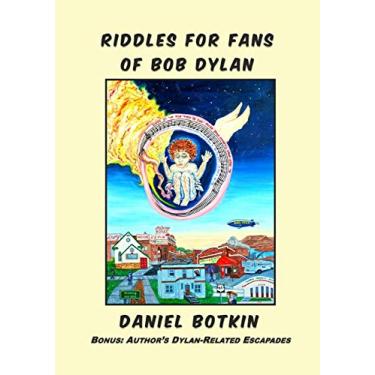 Imagem de Riddles for Fans of Bob Dylan: Bonus: Author's Dylan-Related Escapades