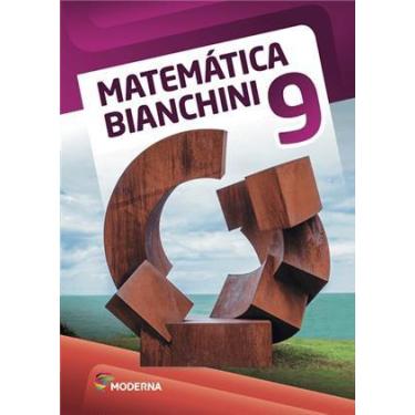 Imagem de Matematica Bianchini - 9º Ano - Moderna Didaticos