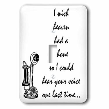 Imagem de 3dRose lsp_216394_1 I wish heaven had a phone so I can listen your voice one last time Single Toggle Switch