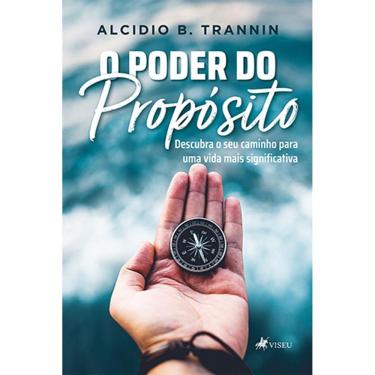 Imagem de O poder do propósito: Descubra o seu caminho para uma vida mais significativa
