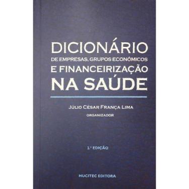 Imagem de Livro - Dicionário de empresas e grupos econômicos e financeirização n